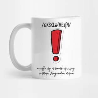 Exclamation expressing surprise strong emotion or pain Mug